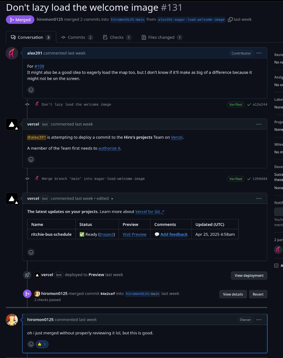 A GitHub PR. I comment "For #109 It might also be a good idea to eagerly load the map too, but I don't know if it'll make as big of a difference because it might not be on the screen. hiromon0125 comments "oh i just merged without properly reviewing it lol, but this is good."